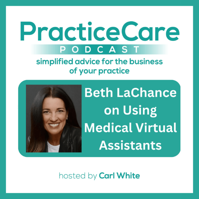 Beth Lachance on using Medical Virtual Assistants